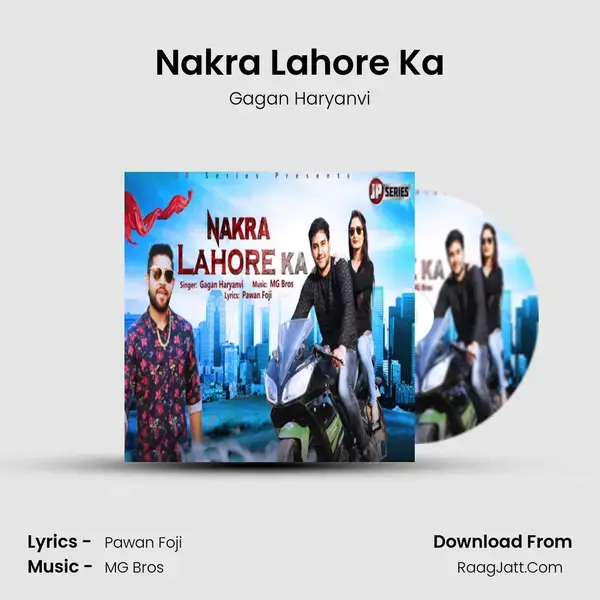 Nakra Lahore Ka - Gagan Haryanvi