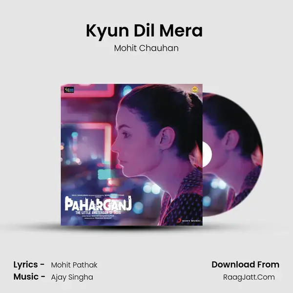 Kyun Dil Mera (From Paharganj) mp3 song