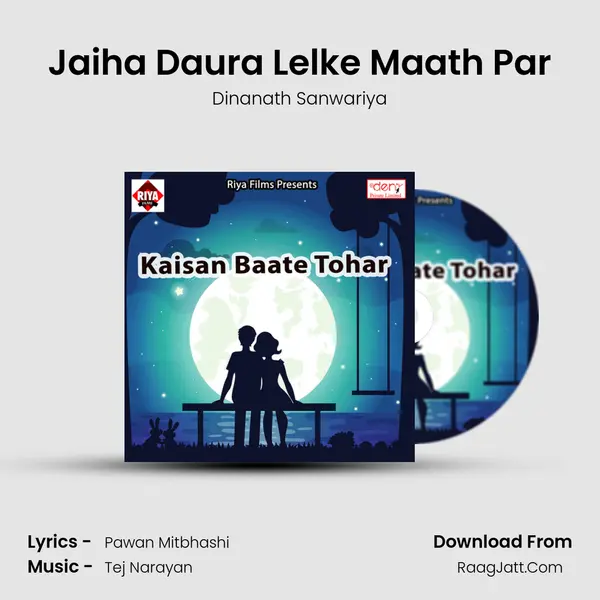 Jaiha Daura Lelke Maath Par mp3 song