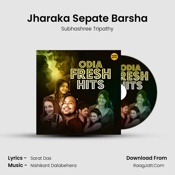 Jharaka Sepate Barsha mp3 song