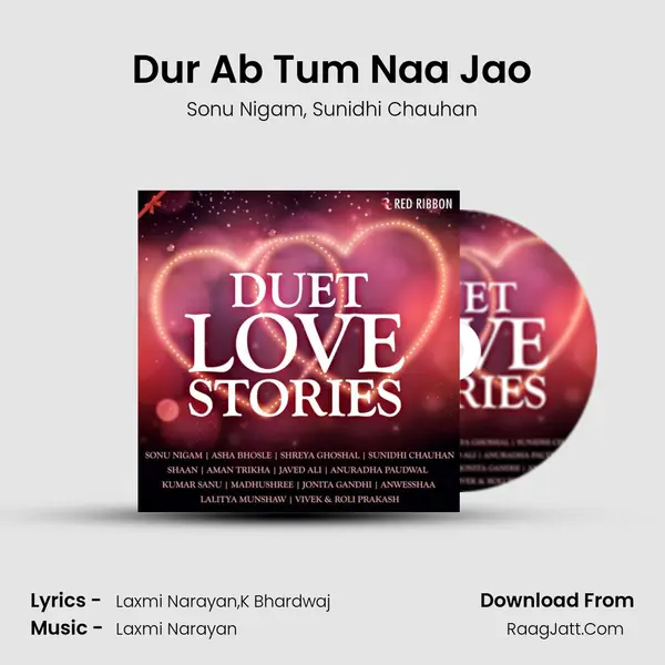 Dur Ab Tum Naa Jao Song mp3 | Sonu Nigam