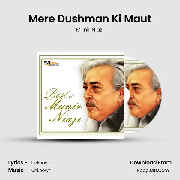 Mere Dushman Ki Maut Song mp3 | Munir Niazi