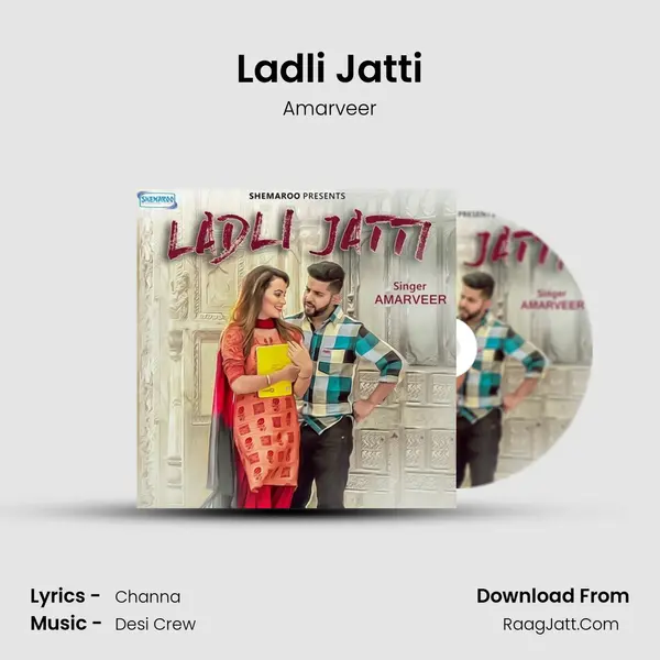 Ladli Jatti Song mp3 | Amarveer