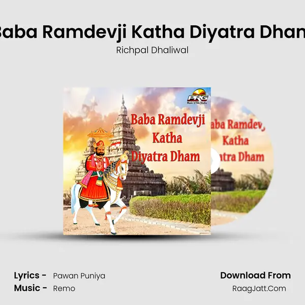 Baba Ramdevji Katha Diyatra Dham - Richpal Dhaliwal