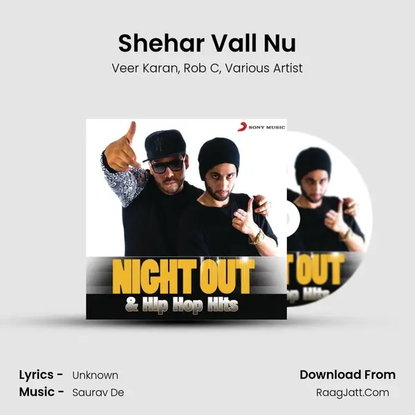 Shehar Vall Nu Song mp3 | Veer Karan