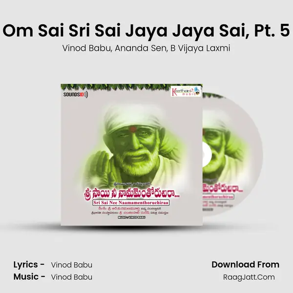 Om Sai Sri Sai Jaya Jaya Sai, Pt. 5 Song mp3 | Vinod Babu