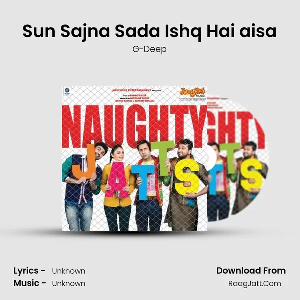 Sun Sajna Sada Ishq Hai aisa Song mp3 | G-Deep