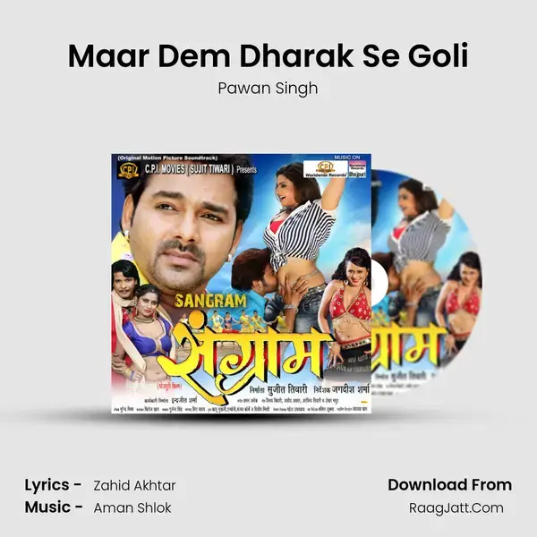 Maar Dem Dharak Se Goli Song mp3 | Pawan Singh