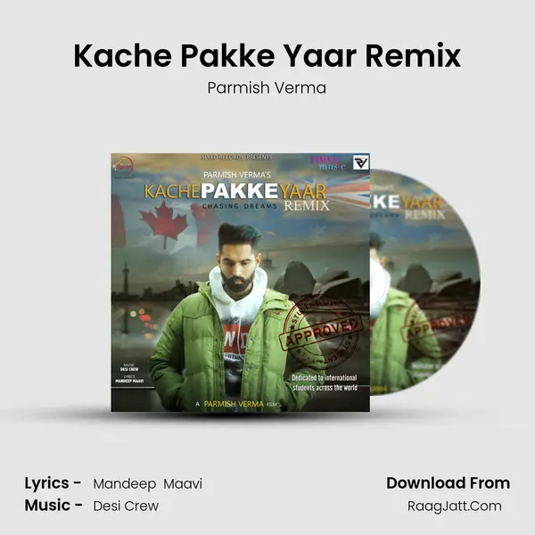 Kache Pakke Yaar Remix Song mp3 | Parmish Verma