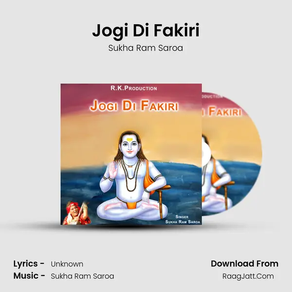 Jogi Di Fakiri Song mp3 | Sukha Ram Saroa