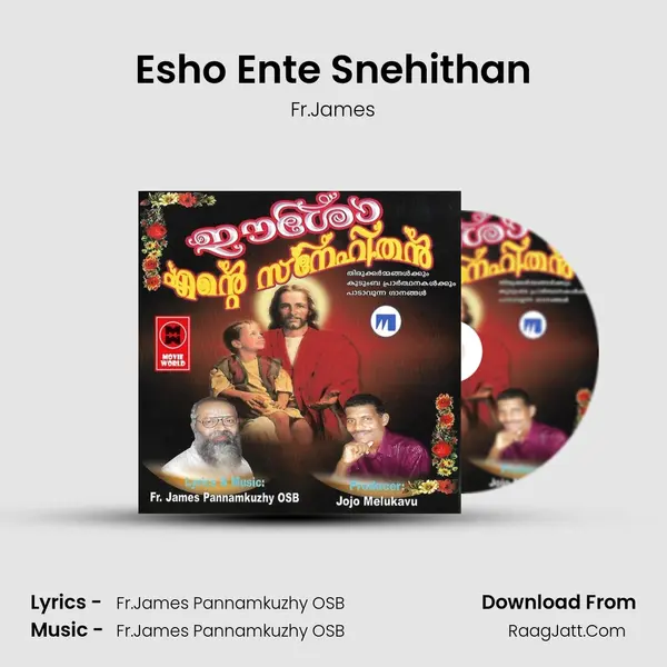 Esho Ente Snehithan Song mp3 | Fr.James