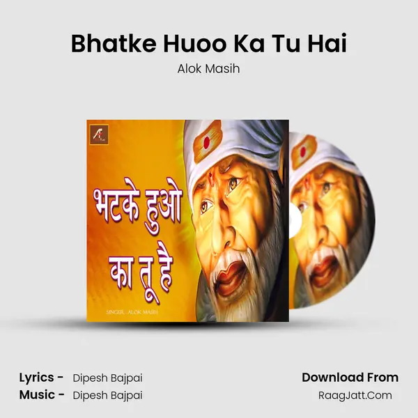 Bhatke Huoo Ka Tu Hai mp3 song