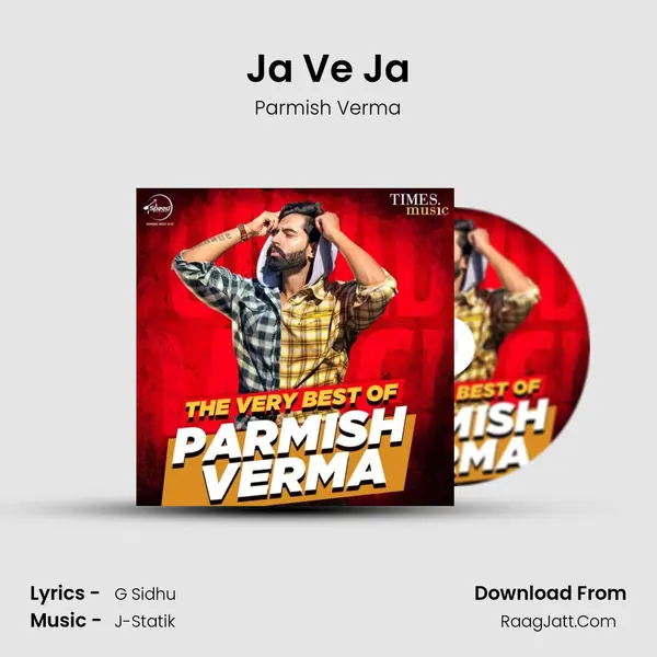 Ja Ve Ja Song mp3 | Parmish Verma