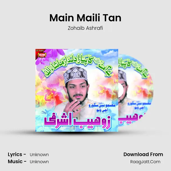 Main Maili Tan Song mp3 | Zohaib Ashrafi