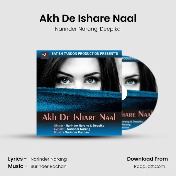 Akh De Ishare Naal Song mp3 | Narinder Narang