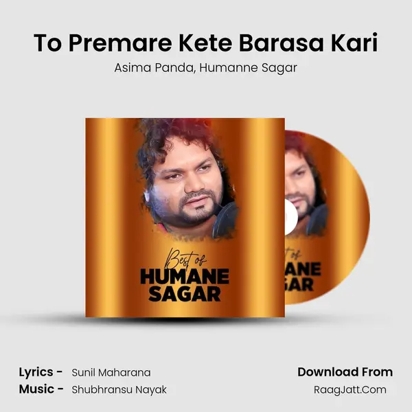 To Premare Kete Barasa Kari Song mp3 | Asima Panda