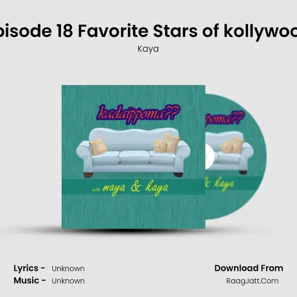 Episode 18 Favorite Stars of kollywood mp3 song