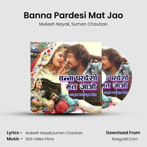 Banna Pardesi Mat Jao mp3 song