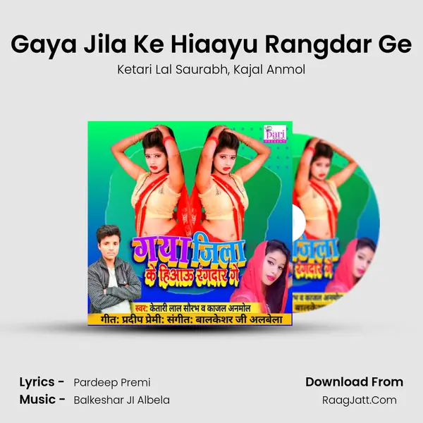 Gaya Jila Ke Hiaayu Rangdar Ge mp3 song