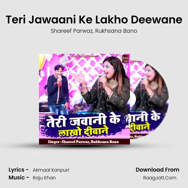 Teri Jawaani Ke Lakho Deewane mp3 song