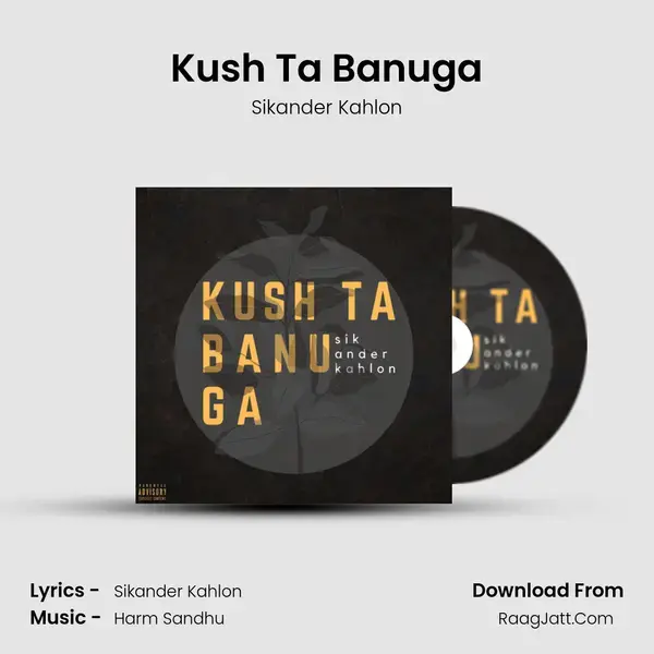 Kush Ta Banuga mp3 song