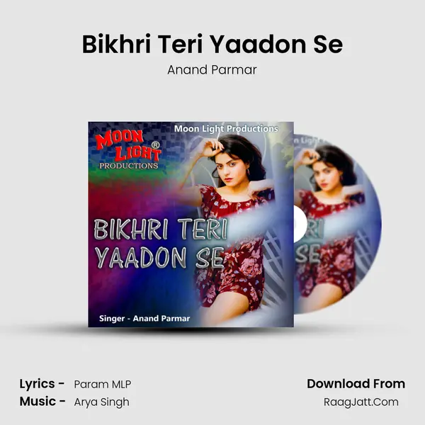 Bikhri Teri Yaadon Se Song mp3 | Anand Parmar