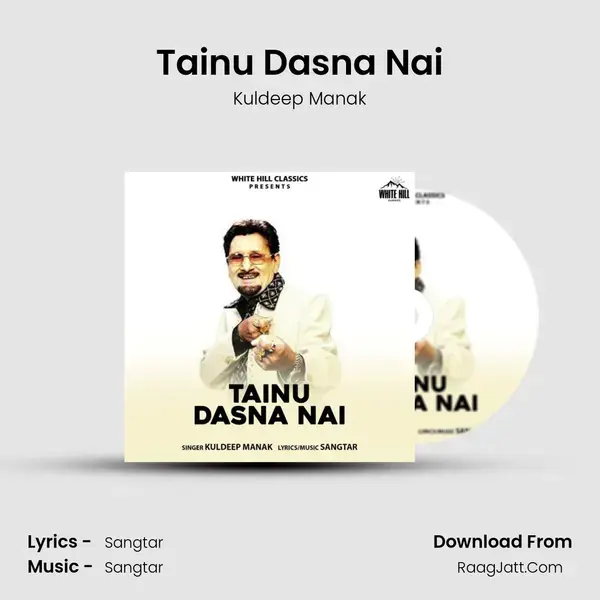 Tainu Dasna Nai Song mp3 | Kuldeep Manak