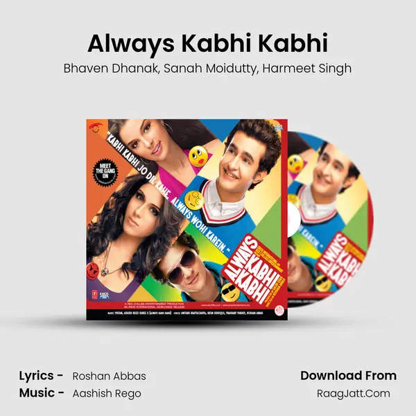 Always Kabhi Kabhi Song mp3 | Bhaven Dhanak