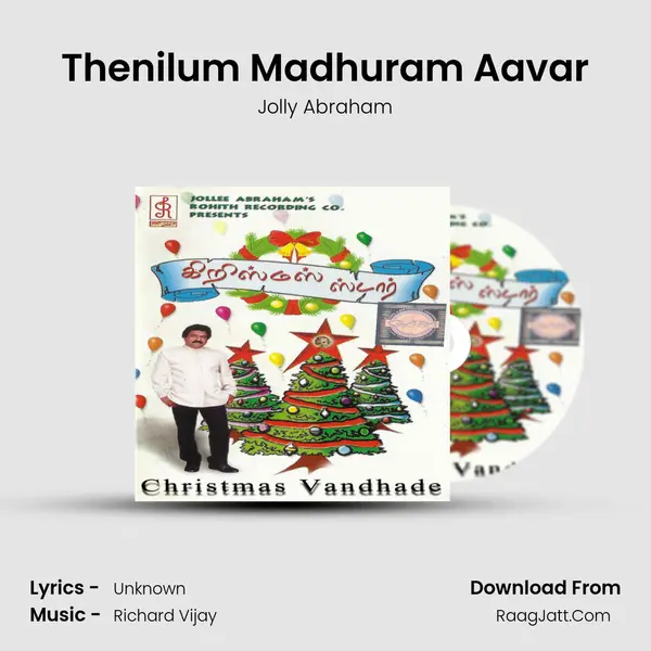 Thenilum Madhuram Aavar Song mp3 | Jolly Abraham