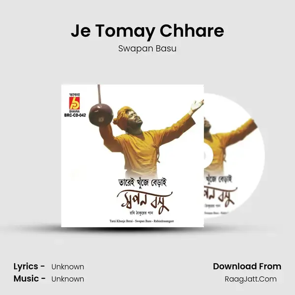 Je Tomay Chhare Song mp3 | Swapan Basu