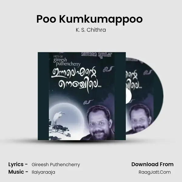 Poo Kumkumappoo (Chitra) Song mp3 | K. S. Chithra