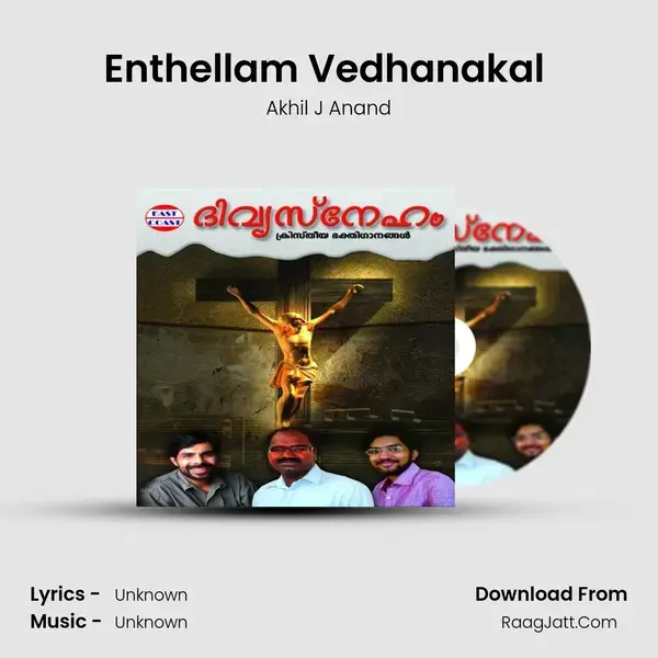 Enthellam Vedhanakal (M) Song mp3 | Akhil J Anand