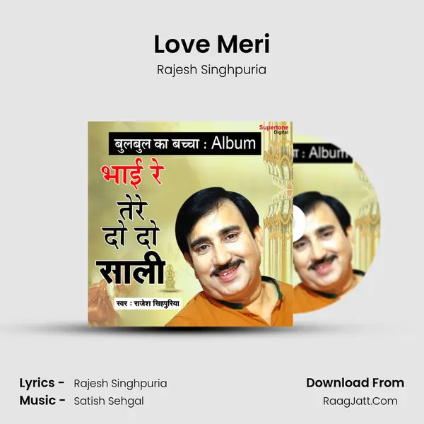 Love Meri Song mp3 | Rajesh Singhpuria