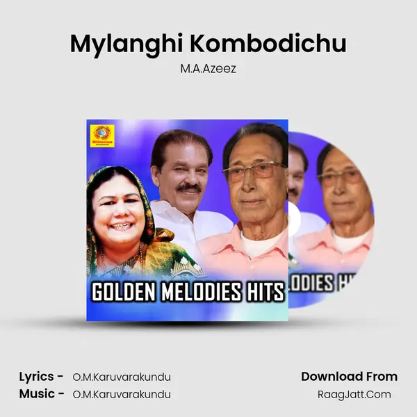 Mylanghi Kombodichu mp3 song