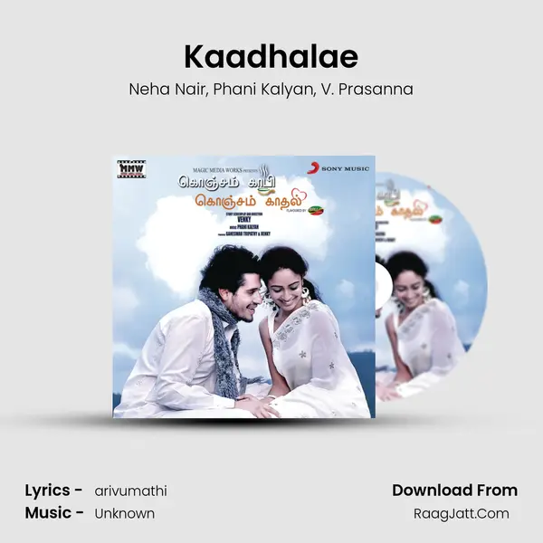 Kaadhalae Song mp3 | Neha Nair