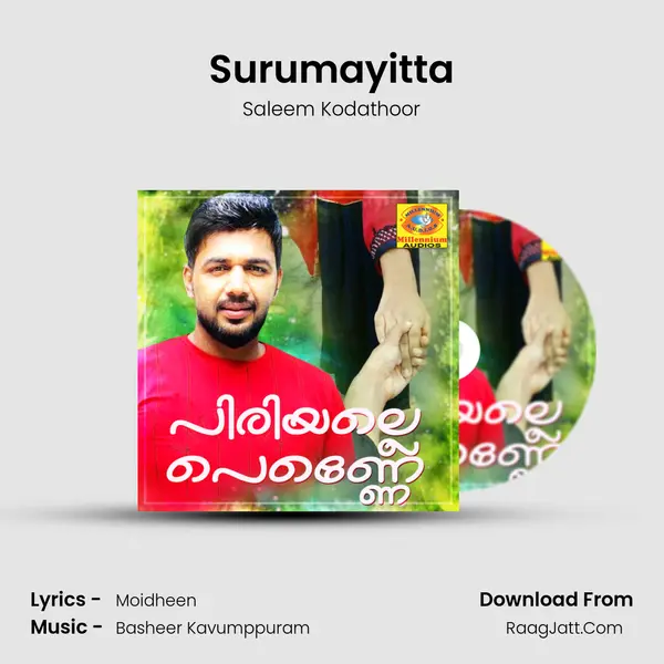 Surumayitta Song mp3 | Saleem Kodathoor