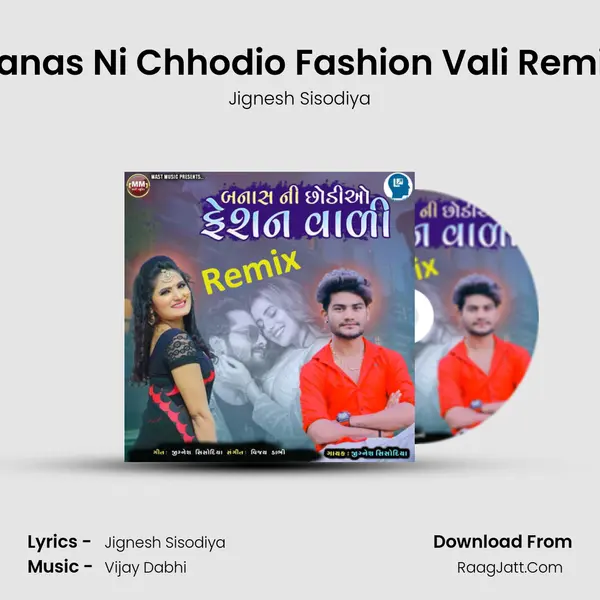 Banas Ni Chhodio Fashion Vali Remix mp3 song