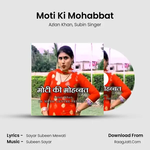 Moti Ki Mohabbat mp3 song