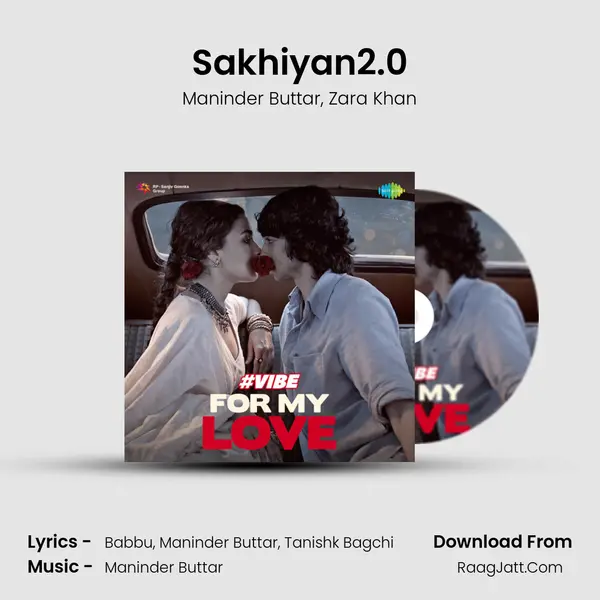 Sakhiyan2.0 mp3 song