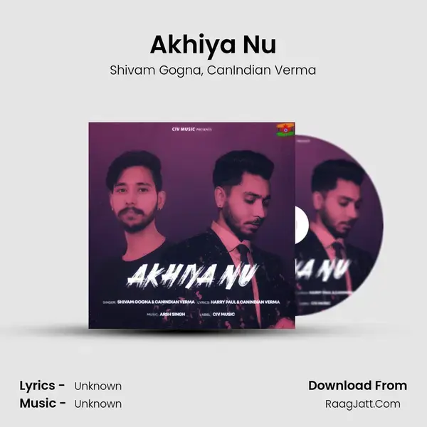 Akhiya Nu Song mp3 | Shivam Gogna