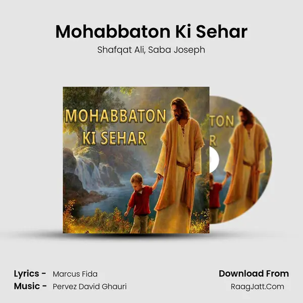 Mohabbaton Ki Sehar Song mp3 | Shafqat Ali