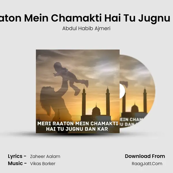 Meri Raaton Mein Chamakti Hai Tu Jugnu Ban Kar mp3 song