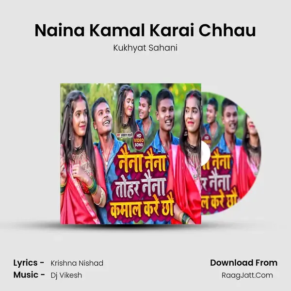 Naina Kamal Karai Chhau Song mp3 | Kukhyat Sahani