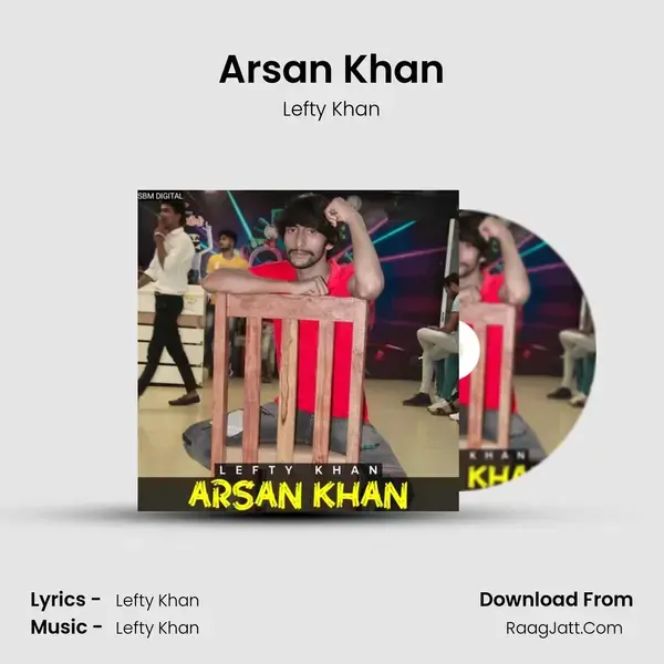 Arsan Khan mp3 song