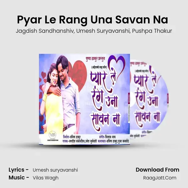 Pyar Le Rang Una Savan Na (feat. Pushpa Thakur) mp3 song