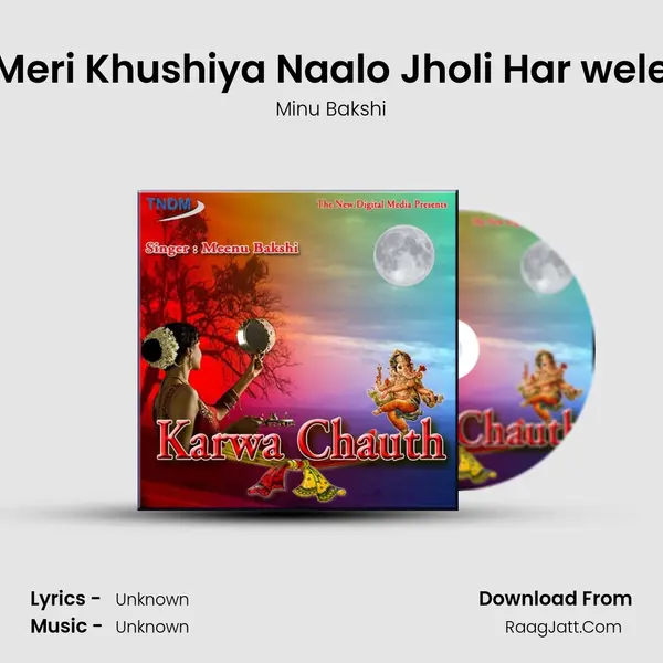 Meri Khushiya Naalo Jholi Har wele mp3 song