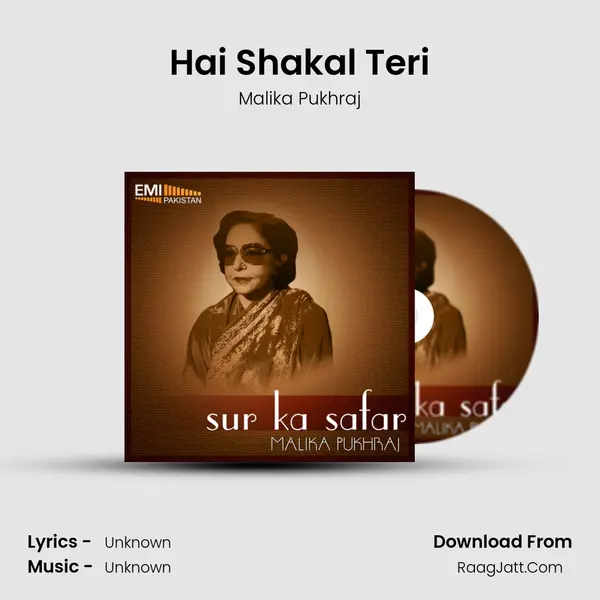 Hai Shakal Teri Song mp3 | Malika Pukhraj