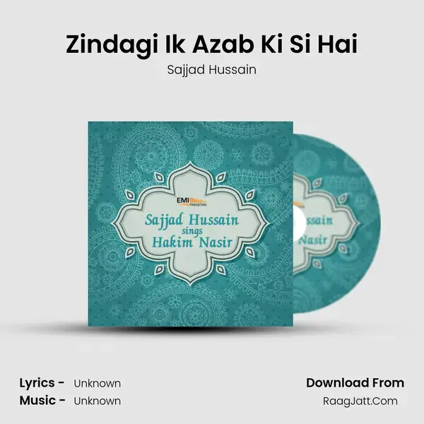 Zindagi Ik Azab Ki Si Hai mp3 song