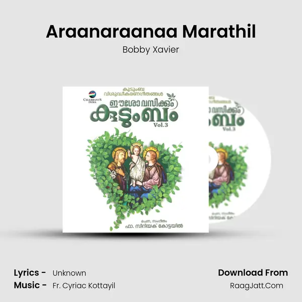 Araanaraanaa Marathil Song mp3 | Bobby Xavier