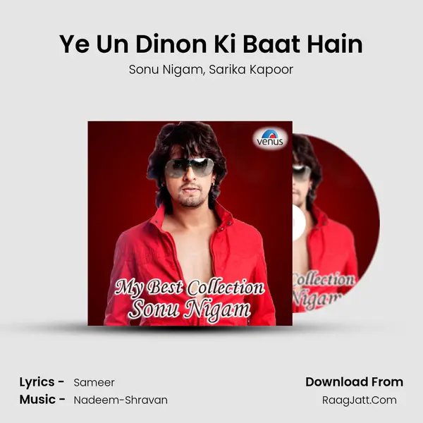 Ye Un Dinon Ki Baat Hain mp3 song